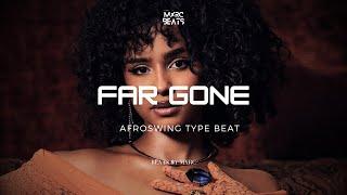 [FREE FOR PROFIT] “FAR GONE” - Omah Lay x Ayra Starr x Afrobeat Instrumental Type Beat 2024