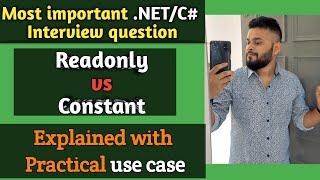 Readonly vs Const in C# | C# Interview Questions and Answers