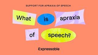 What is apraxia of speech?