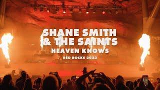 Shane Smith & the Saints - Heaven Knows - Live at Red Rocks