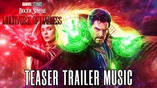 Doctor Strange 2 Teaser Trailer Music HQ | Doctor Strange in the Multiverse of Madness Soundtrack