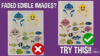 Edible Image Not Vibrant?  Here's an Easy Fix!