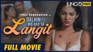 Dalhin Mo Ako Sa Langit | Ynez Veneracion | Full Tagalog Drama Movie