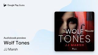 Wolf Tones by JJ Marsh · Audiobook preview