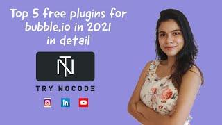 Top 5 free plugins for bubble.io in 2021 with detailed explanation.