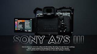 HOW TO SETUP The Sony A7SIII for Video