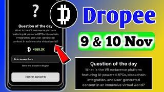 Dropee Question of the day Today 9 & 10 Nov | Dropped Question of the day | Question of the day