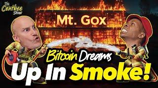 The Centbee Show 68 - Bitcoin Dreams Up In Smoke!