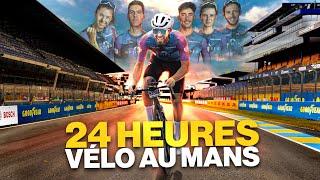 24 HEURES VÉLO DU MANS 2024 avec 6 CRÉATEURS DE CONTENU