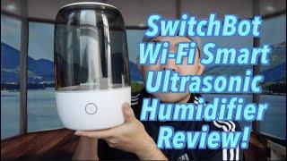 SwitchBot Smart Ultrasonic Humidifier Review! Worth it?