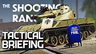 THE SHOOTING RANGE 273: Tactical Briefing / War Thunder