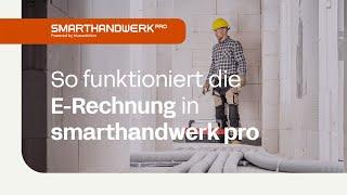 smarthandwerk pro: Alles zur E-Rechnung – Formate, Fristen & Lösungen!