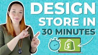 Customize your Shopify Theme FAST | How to Design Shopify Store