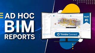 Trimble FACTORY UNLOCKED - Trimble Connect Part-1 [Ad hoc BIM Reports]