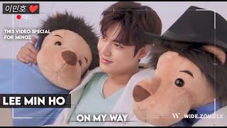 Lee Min Ho On My Way FMV | Wide Zone LK