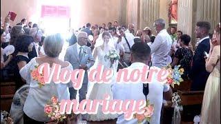 VLOG DE NOTRE MARIAGE - ELYROSE WEDDING