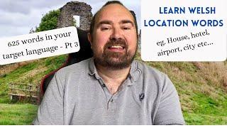 Learn Welsh words for locations such as city, pub, airport - 625 words in your target language Pt 3