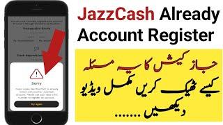 JazzCash this cnic is already linked with another jazzcash account Problem Solution