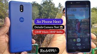 Jio Phone Next Camera Test  | Details Camera Review | 13MP Main 8MP Selfie | Rs.6499