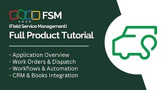 Zoho FSM Full Product Tutorial