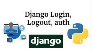 18 Django Logout, Login Required And Profile Settings