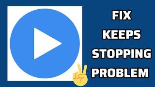 Fix MX Player App Keeps Stopping Problem|| TECH SOLUTIONS BAR