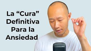 Como curar la ANSIEDAD: 3 claves que sí funcionan