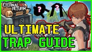 [Eternal Return Black Survival] The Ultimate Trap Guide
