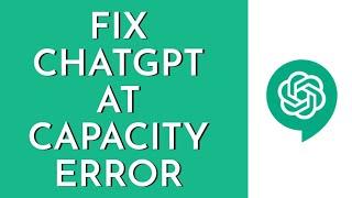 How To Fix ChatGPT Is On Capacity Error | Chat GPT Not Working (Solve)