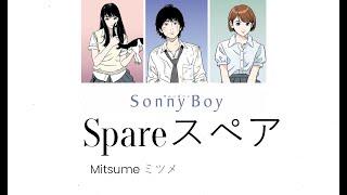 Spare スペア - Mitsume ミツメ (Roman/Eng Lyric) Sonny Boy OST