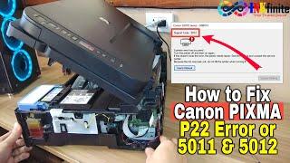 How to Fix Canon G2010 Series P22 Error and Support Code 5011 5012 | INKfinite