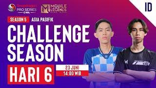  [ID] AP MLBB | Snapdragon Mobile Challenge Season | Season ke-5 Hari ke 6
