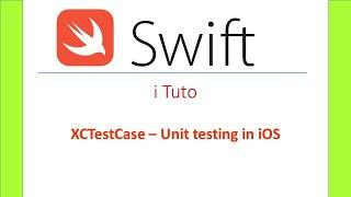 SWIFT : IOS Unit testing TestCases  - XCTestCase