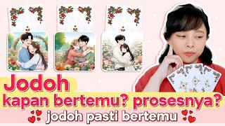 KAPAN KETEMU JODOH? (Jodoh Pasti Bertemu) ️ PILIH KARTU . Tarot Indonesia . Tarot Jodoh