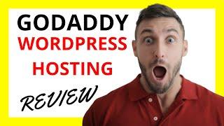  GoDaddy WordPress Hosting Review: Pros and Cons