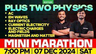 PLUS TWO PHYSICS - MINI MARATHON | Xylem Plus Two