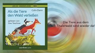 XXL-Hörprobe »Als die Tiere den Wald verließen« von Colin Dann