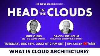 What Is Cloud Architecture (What Does a Cloud Architect Do and the Key Cloud Architect Skills)