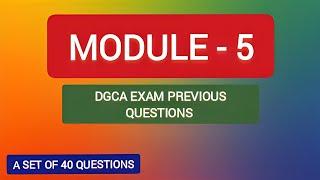 | Module-5 | DGCA Exam | Previous Questions with Explanations |.