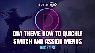 Divi Theme How To Quickly Switch And Assign Menus