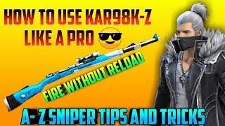 Free fire kar98k- Z tips & tricks | How to use kar98k like a pro | A-Z SNIPER TIPS AND TRICKS #kar98