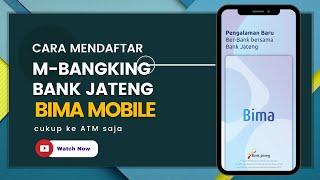 Cara Registrasi M Banking Bank Jateng (Bima Mobile)