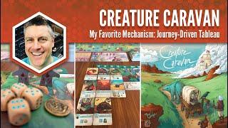 Creature Caravan: My Favorite Mechanism