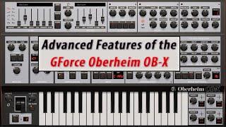 Advanced Features of the GForce Oberheim OB-X Plugin