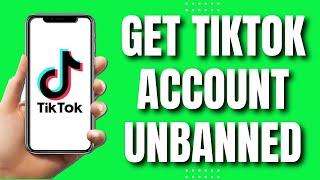 How To Get Your TikTok Account Unbanned (EASY Way 2023)