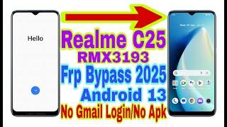 Realme C25 (RMX3193) Android 13 Frp Bypass | New Trick 2025 | No Pc/Reset Google Lock 100% Working