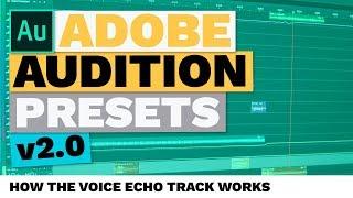 How The Voice Echo Track Works (Adobe Audition Presets)