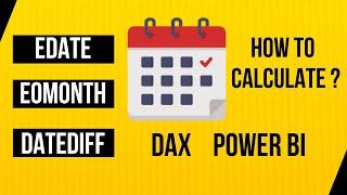 Master EDate |  EOMonth | DateDiff in Power BI - DAX