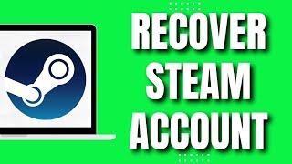 How to Recover Steam Account Without Password or Username (2023)