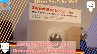 SwitchBot Indoorcam Kamera deutsch Kamera Smarthome